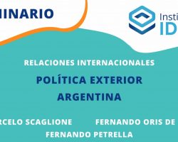 SEMINARIO – Relaciones Internacionales: El desarrollo de la política exterior Argentina